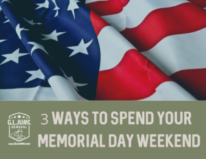 3 Ways to Spend Your Memorial Day Weekend